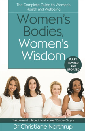 Women's Bodies, Women's Wisdom - Northrup Christiane