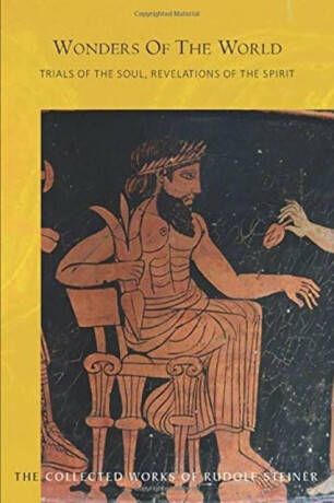 Wonders Of The World - Rudolf Steiner