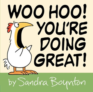 Woo Hoo! You're Doing Great! - Boynton Sandra