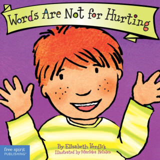 Words Are Not for Hurting Board Book - Elizabeth Verdick