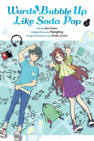 Words Bubble Up Like Soda Pop, Vol. 2 (manga) - Kevin Gifford,Imo Oono