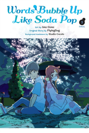 Words Bubble Up Like Soda Pop, Vol. 3 (manga) - Imo Oono;Kevin Gifford
