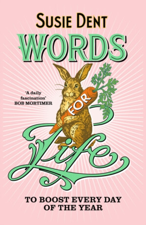 Words for Life - Susie Dent