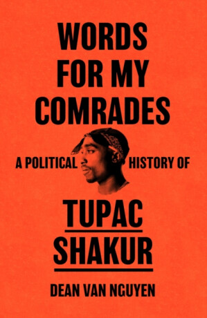 Words for My Comrades - Dean Van Nguyen