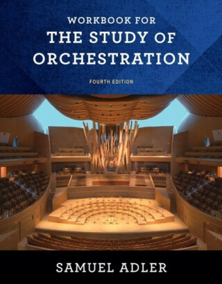 Workbook for The Study of Orchestration - Samuel  Adler