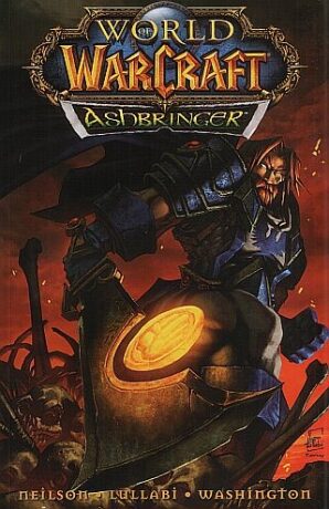 World of Warcraft: Ashbringer - Micky Neilson,Ludo Lullabi,Tony Washington