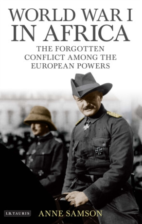 World War I in Africa - Anne Samson