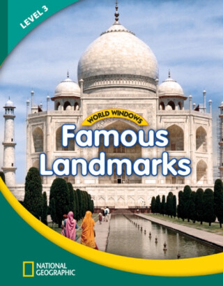 World Windows 3 (Social Studies): Famous Landmarks - National Geographic Learning