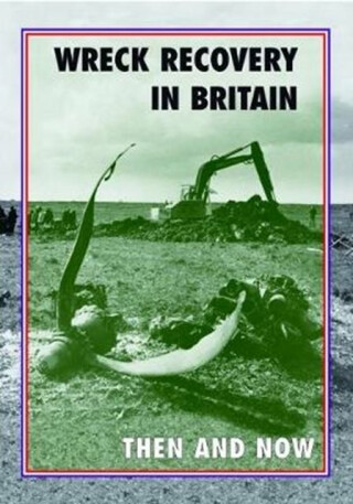 Wreck Recovery in Britain Then and Now - Peter J. Moran