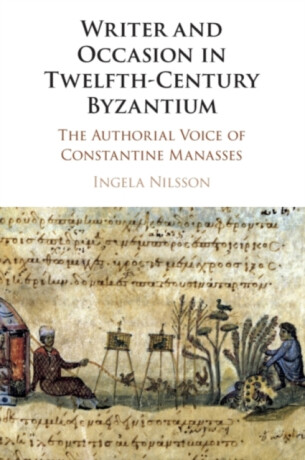Writer and Occasion in Twelfth-Century Byzantium - Ingela  Nilsson