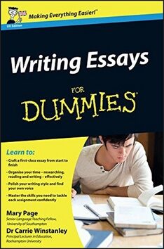 Writing Essays For Dummies - Mary Page,Carrie Winstanley