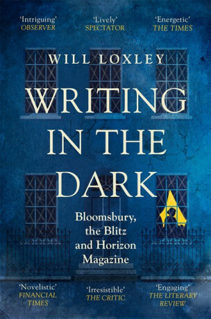 Writing in the Dark - Will Loxley