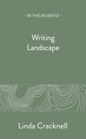 Writing Landscape - Linda Cracknell