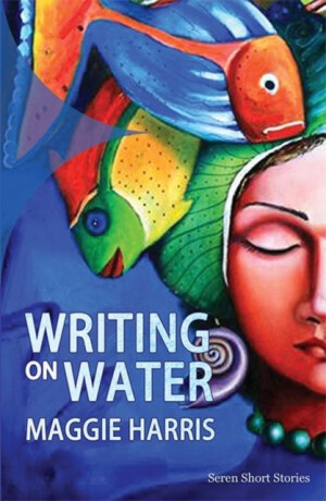 Writing on Water - Maggie Harris
