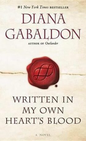 Written in My Own Heart´s Blood - Diana Gabaldon
