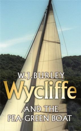 Wycliffe and the Pea Green Boat - W.J. Burley