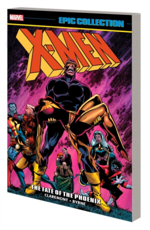 X-Men Epic Collection: The Fate of The Phoenix - Chris Claremont,Marvel Various