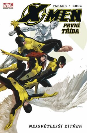 X-Men - První třída - Nejsvětlejší zítřek - Jeff Parker,Roger Cruz