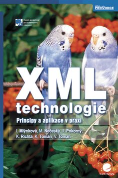XML technologie - Irena Mlýnková