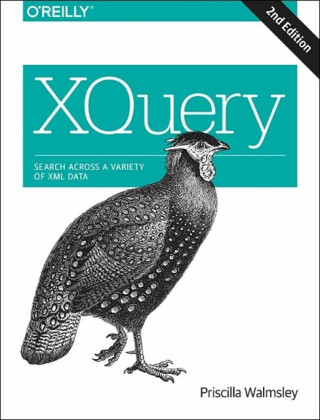 XQuery 2e - Priscilla Walmsley