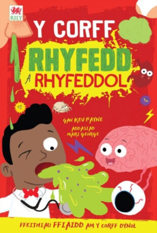 Y Corff Rhyfedd a Rhyfeddol - Kev Payne