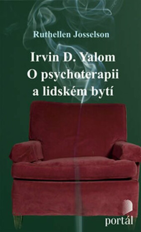 Yalom - O psychoterapii a lidském bytí - Ruthellen Josselson