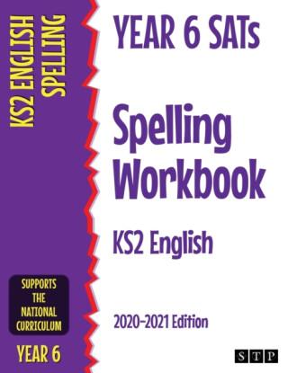 Year 6 SATs Spelling Workbook KS2 English - STP Books
