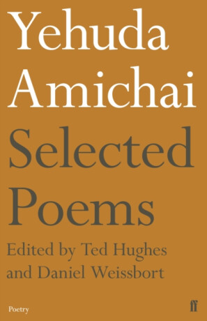 Yehuda Amichai Selected Poems - Yehuda Amichai
