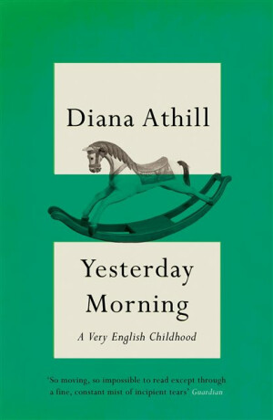 Yesterday Morning - Diana Athill