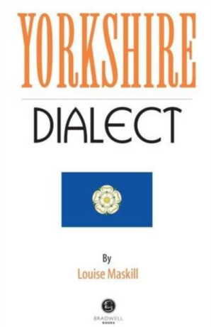 Yorkshire Dialect - 