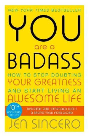 You Are a Badass - Jen Sincerová
