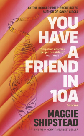 You have a friend in 10A - Maggie Shipstead