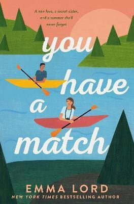 You Have A Match - Emma Lord
