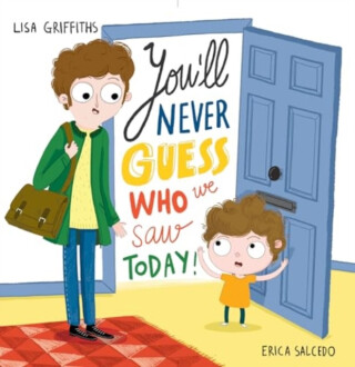 You'Ll Never Guess Who We Saw Today! - Erica Salecdo