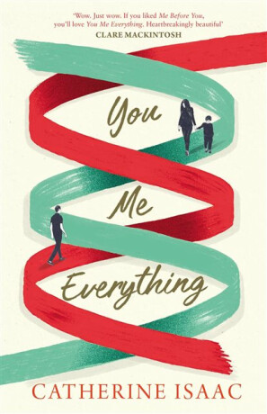 You Me Everything - Catherine Isaac
