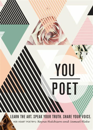 You/Poet - Rayna Hutchison,Samuel Blake