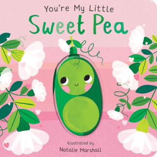 You're My Little Sweet Pea - Edwards Nicola