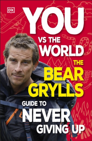 You Vs the World - Bear Grylls