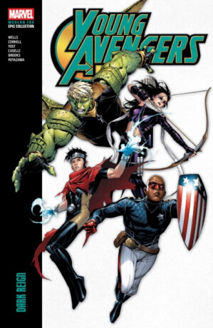 Young Avengers Modern Era Epic Collection: Dark Reign - Ed Brubaker,Zeb Wells,Brian Reed
