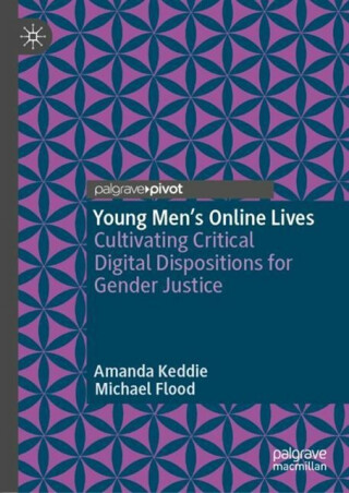 Young Menâ€™s Online Lives - Amanda Keddie,Michael Flood