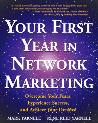 Your First Year in Network Marketing - Mark Yarnell,Rene Reid Yarnell