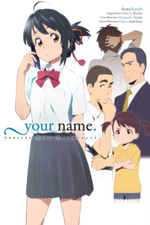 your name. Another Side:Earthbound (light novel) - Hachette US,Arata Kanoh,Masayoshi Tanaka