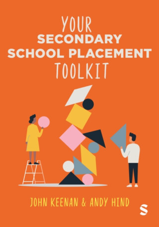 Your Secondary School Placement Toolkit - Andy Hind,John Keenan