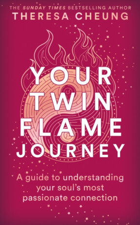 Your Twin Flame Journey - Theresa Cheung