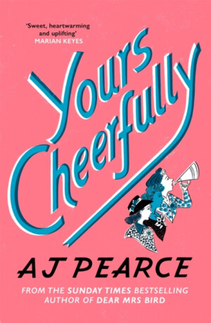 Yours Cheerfully - A. J. Pearceová
