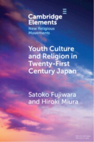 Youth Culture and Religion in Twenty-First Century Japan - Hiroki  Miura,Satoko  Fujiwara