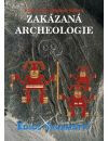 Zakázaná archeologie - Reinhard Habeck,Klaus Dona
