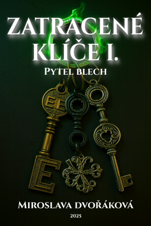 Z(a)tracené klíče I - Miroslava Dvořáková