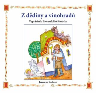 Z dědiny a vinohradů - Radvan Jaroslav