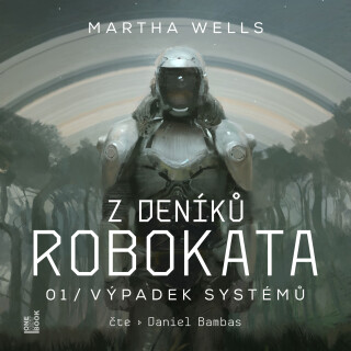 Z deníků Robokata 1 – Výpadek systémů - Martha Wells